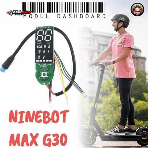 MODUL DASHBOARD NINEBOT MAX G30 DISPLAY SCOOTER LISTRIK SPAREPART LED