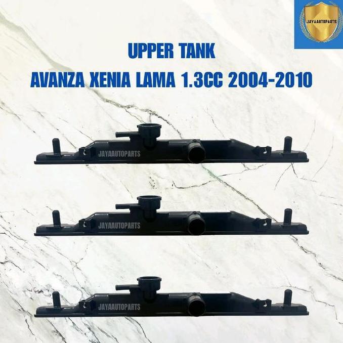 Promo Upper Tank Radiator Avanza Lama 2004-2010 Diskon