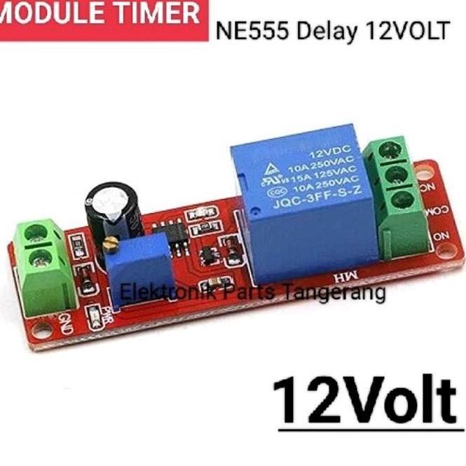 MODULE TIMER 12VOLT NE555 DELAY NE555 DELAY RELAY 12V MODUL TIMER NE555 12 VOLT MODULE TIMER NE555 1