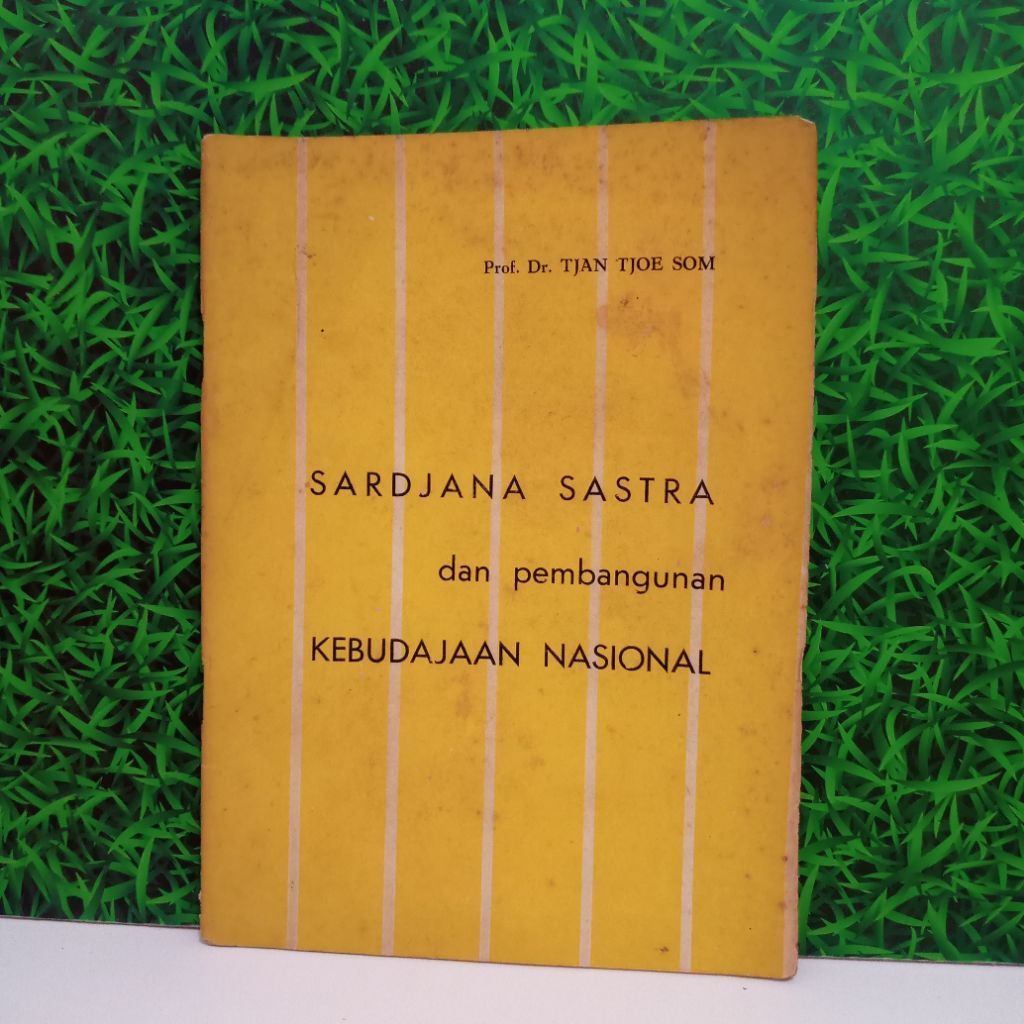Original Buku Antik Rare Sardjana Sastra dan Pembangunan Kebudajaan Nasional Prof. Dr. Tjan Tjoe Som