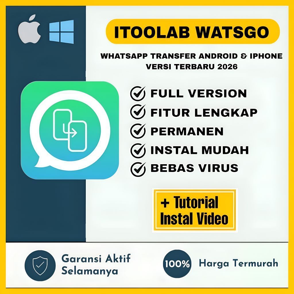 iToolab WatsGo 2026 Full Version Lifetime Permanen Windows | WhatsApp Transfer Android & iPhone
