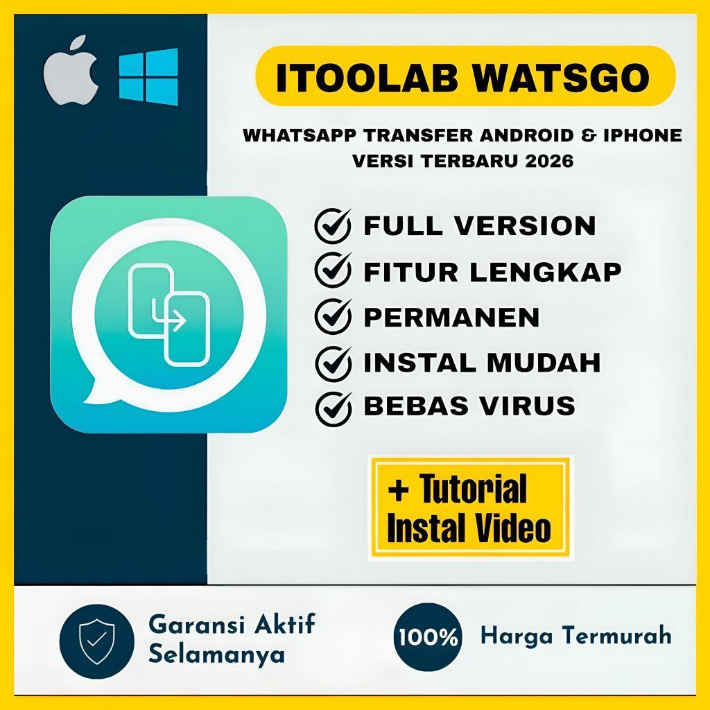 iToolab WatsGo 2026 Full Version Lifetime Permanen Windows | WhatsApp Transfer Android & iPhone