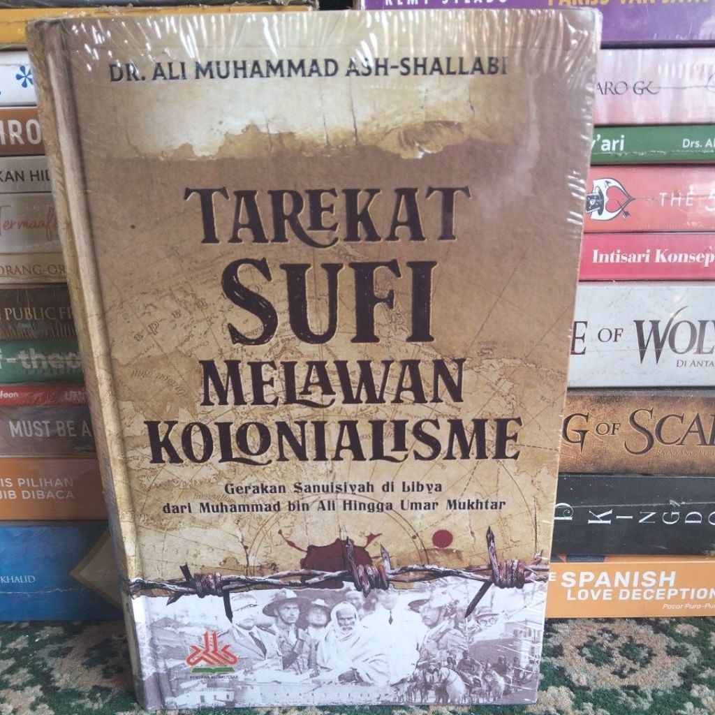 TAREKAT SUFI MELAWAN KOLONIALISME DR.ALI MUHAMMAD ASH-SHALLABI