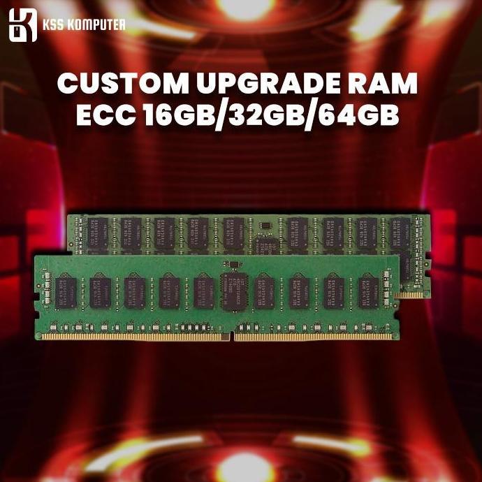 BEBAS ONGKIR - Upgrade RAM - RAM ECC 16GB/32GB/64GB DDR4
