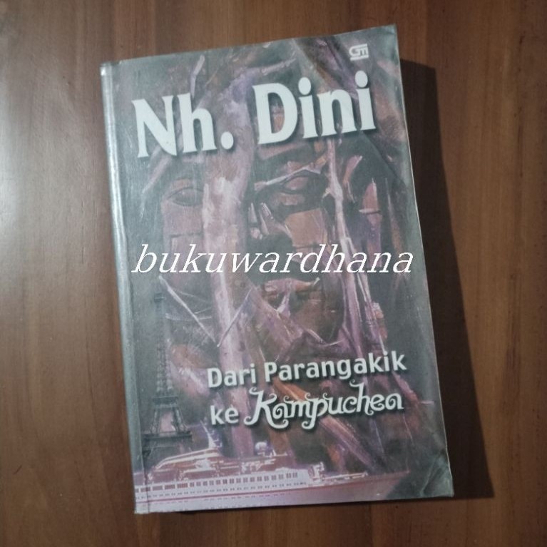 Nh. Dini - Dari Parangakik ke Kampuchea