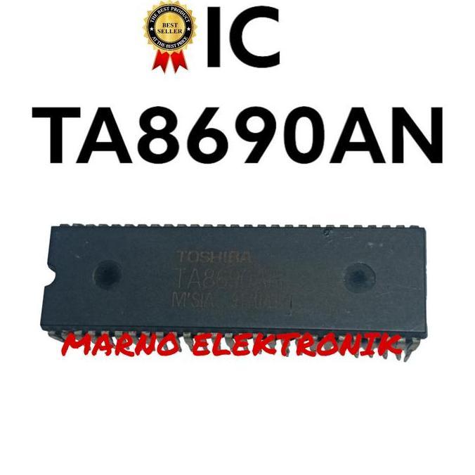 IC TA8690AN TA 8690AN TA 8690 TA8690 ASLI ORI ORIGINAL MRN99