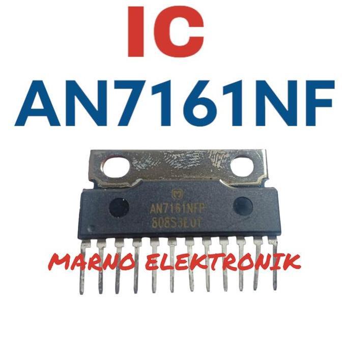 IC AN7161NF AN 7161NF AN 7161 AN7161 ASLI ORI ORIGINAL MRN99