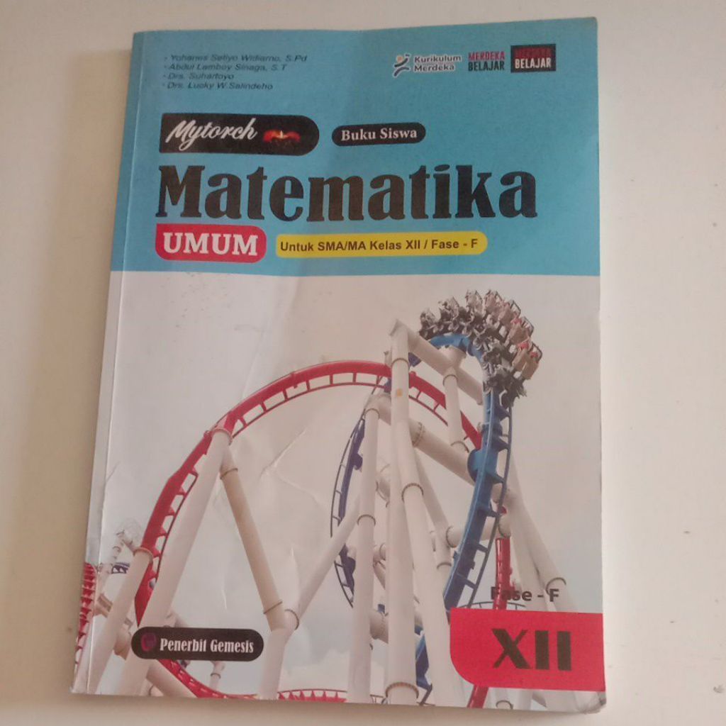 Buku Siswa Matematika Umum Untuk SMA/MA Kelas 12/XII Fase F ( ORI BEKAS ) #Gemesis