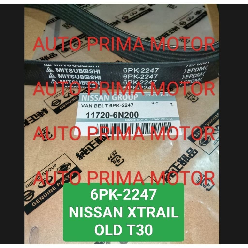 FAN VAN V BELT TALI KIPAS BELTING 6PK-2247 NISSAN XTRAIL OLD GEN1 T30 6PK2247
