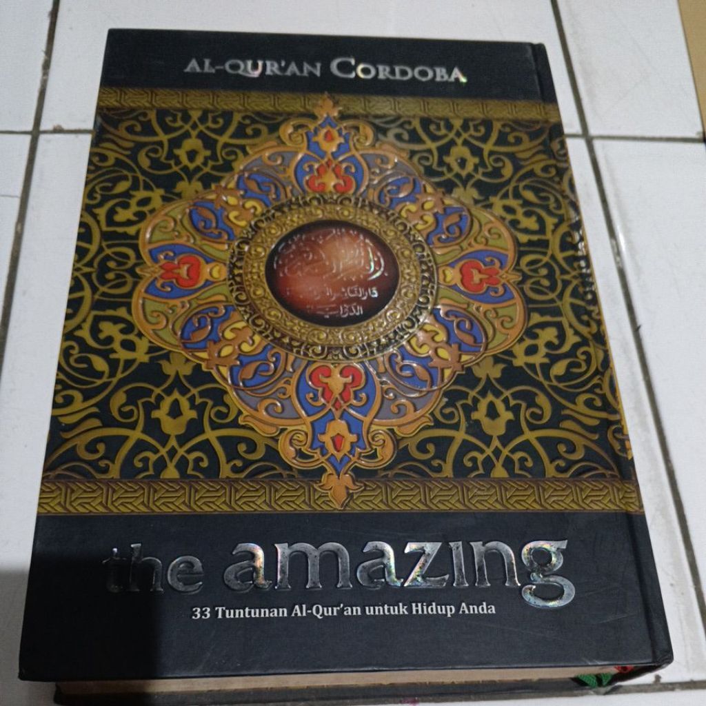 AL-QUR'AN CORDOBA THE AMAZING 33 TUNTUNAN AL-QUR'AN UNTUK HIDUP ANDA