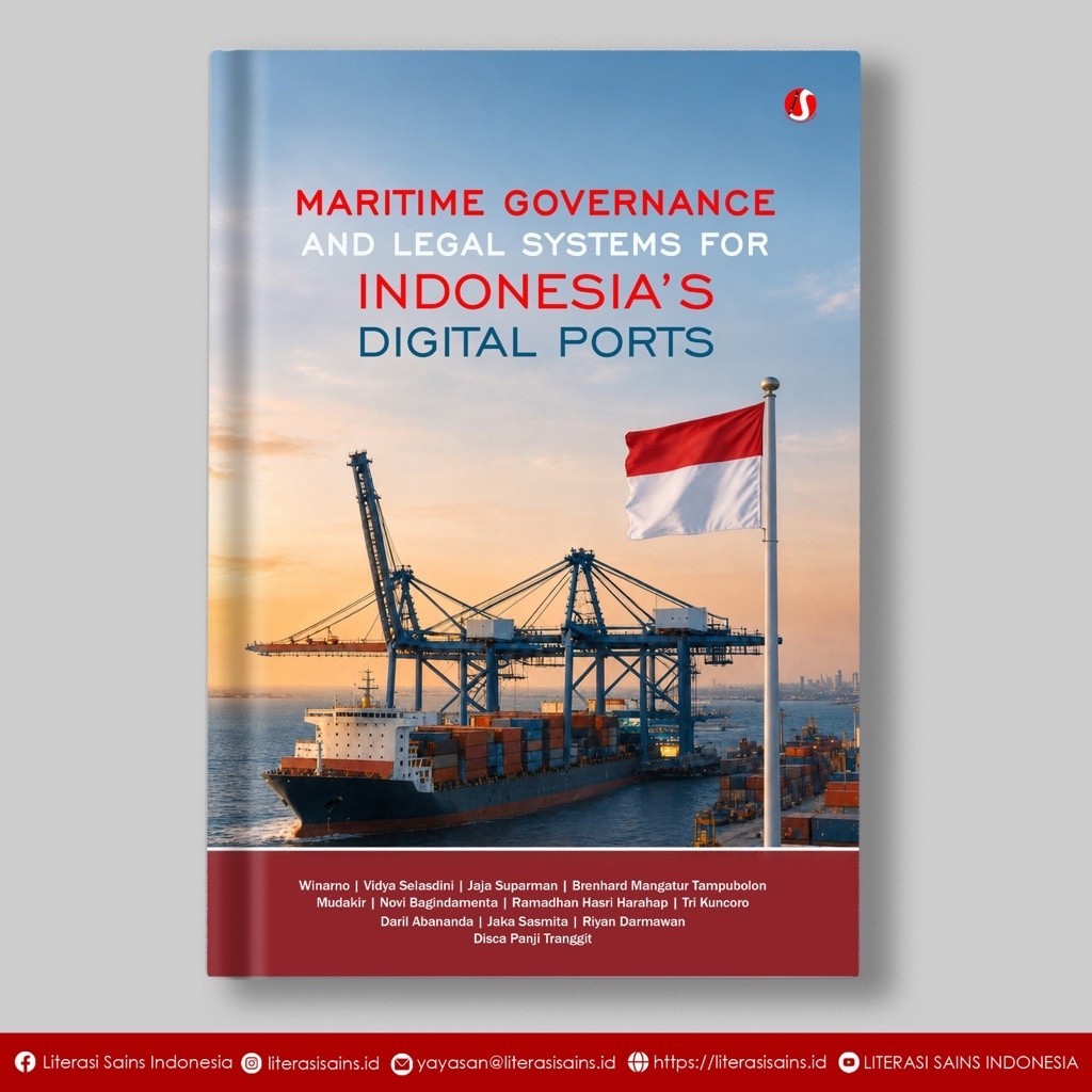 MARITIME GOVERNANCE AND LEGAL SYSTEMS FOR INDONESIA’S DIGITAL PORTS