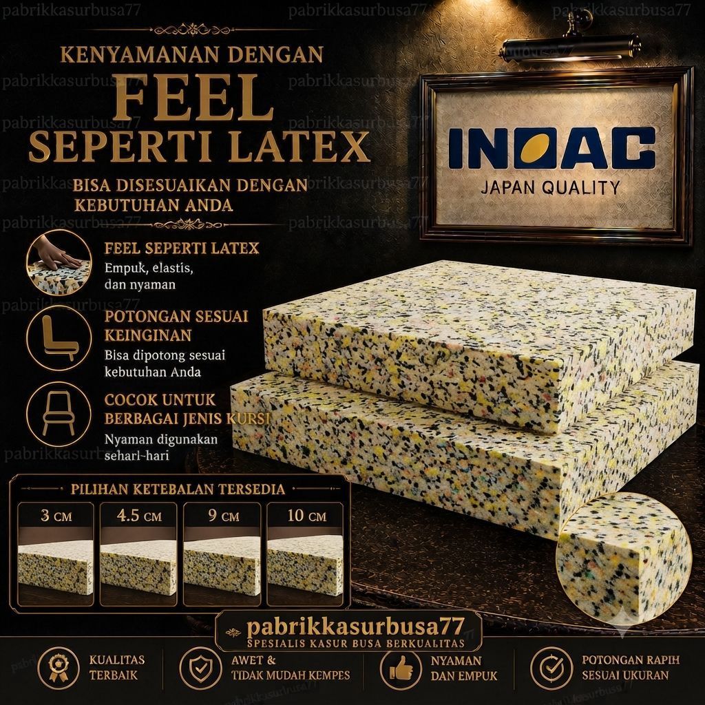Busa Kursi Duduk INOAC Refill Feel Latex Pengganti Busa Kursi Jati Sofa Kursi Tamu Tebal 3, 4,5cm, 9