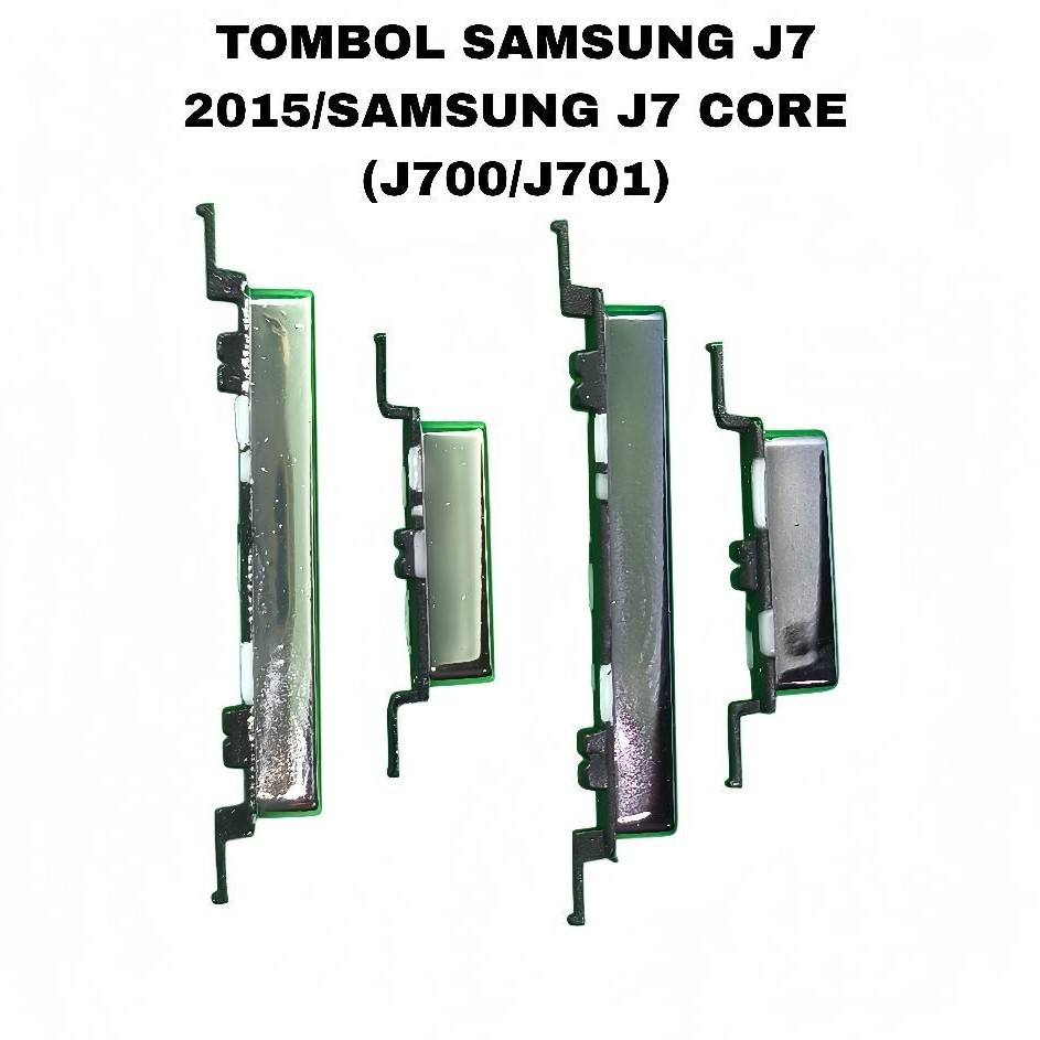 TOMBOL LUAR ON OFF + VOLUME SAMSUNG J7 2015 / J7 CORE (J700/J701)