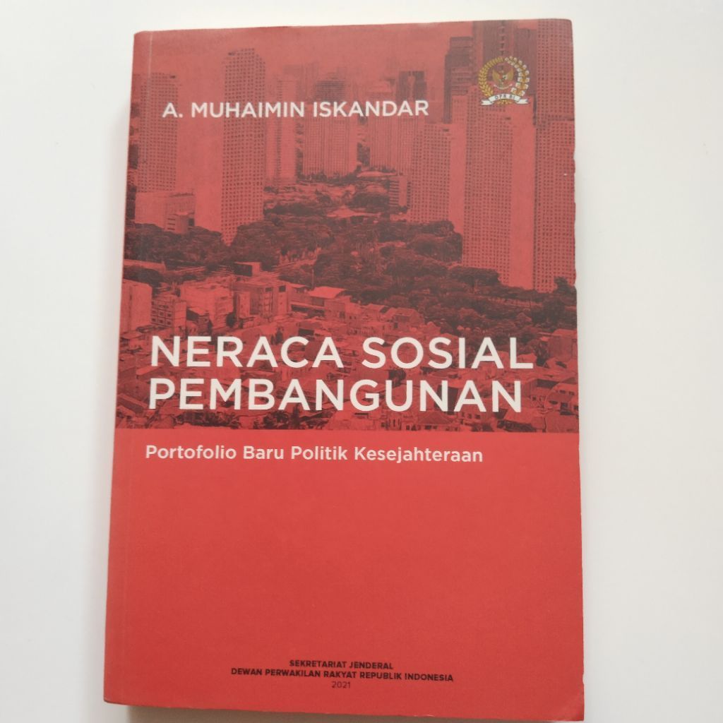 Buku Edukasi Politik NERACA SOSIAL PEMBANGUNAN PORTOFOLIO NARU POLITIK KESEJAHTERAAN oleh Muhaimin I