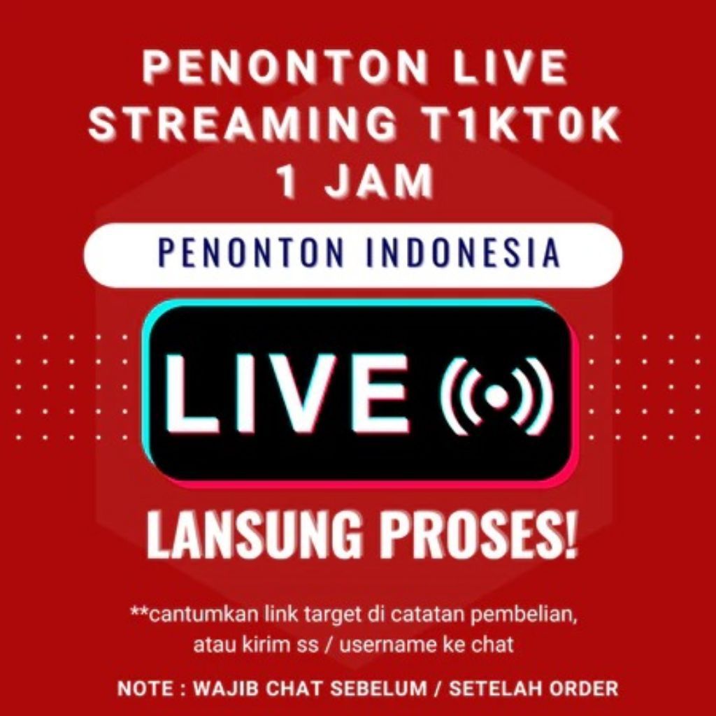 Jasa Penonton Live Streaming TikTok 1 Jam Penonton Indonesia