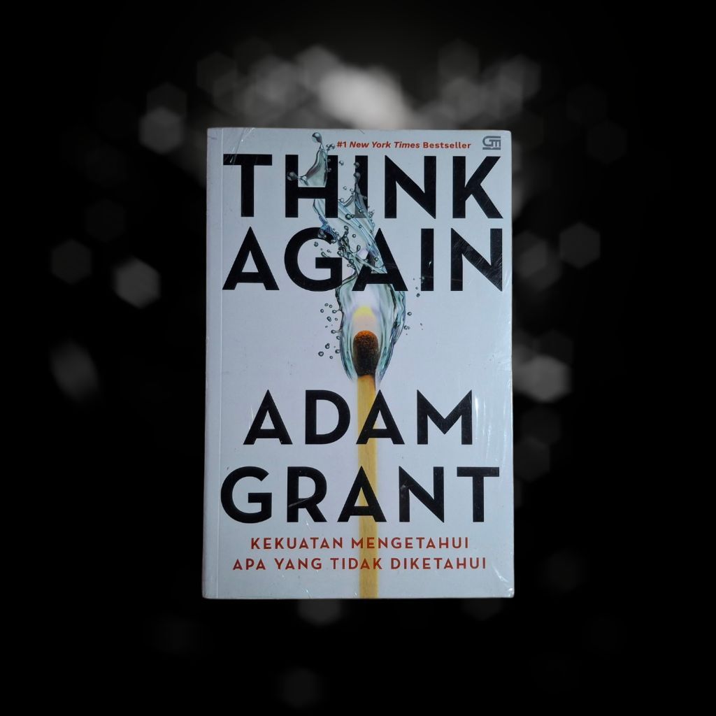 THINK AGAIN - ADAM GRANT ORIGINAL TERJEMAHAN