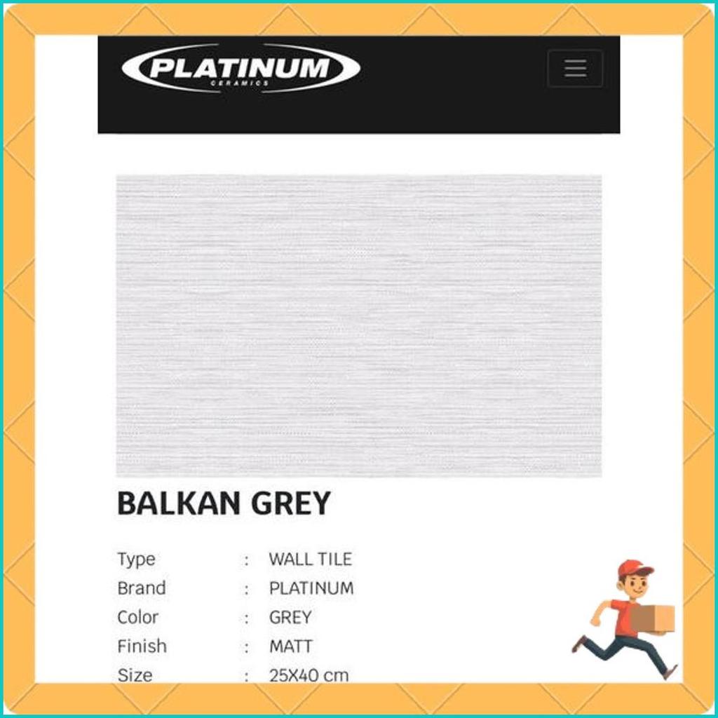 Keramik Platinum 25X40 Balkan Grey/Balkan Brown Siap Kirim