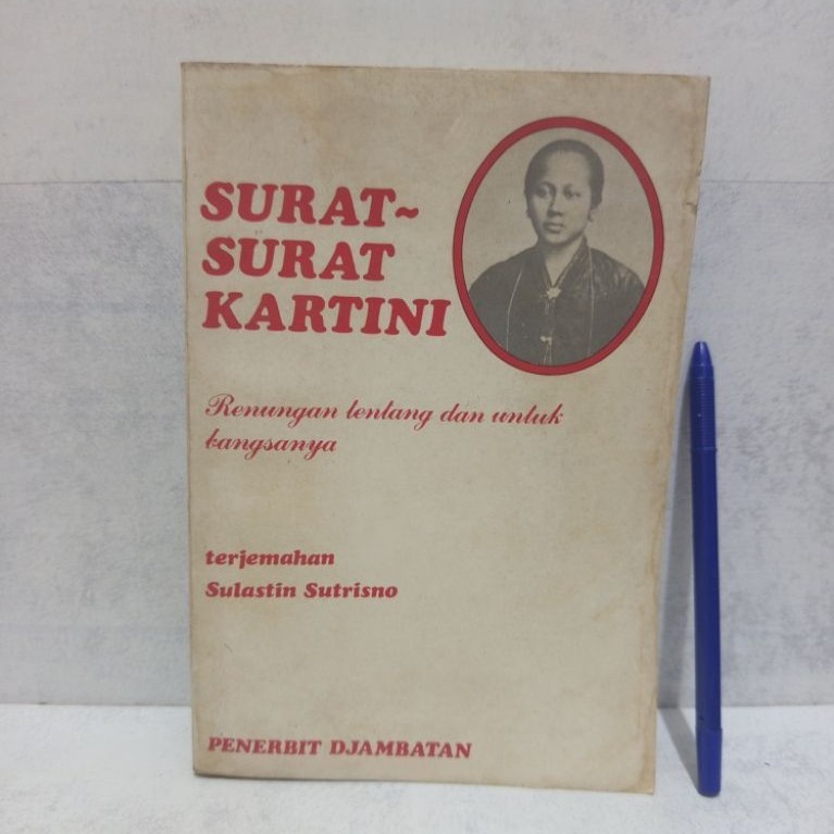 SURAT - SURAT KARTINI BY Sulastin Sutrisno