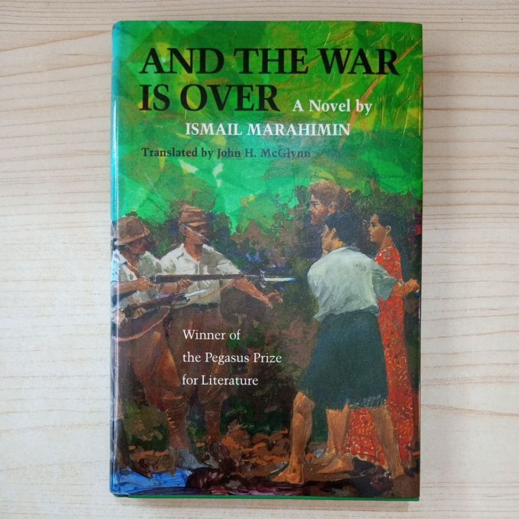 NOVEL AND THE WAR IS OVER BY ISMAIL MARAHIMIN