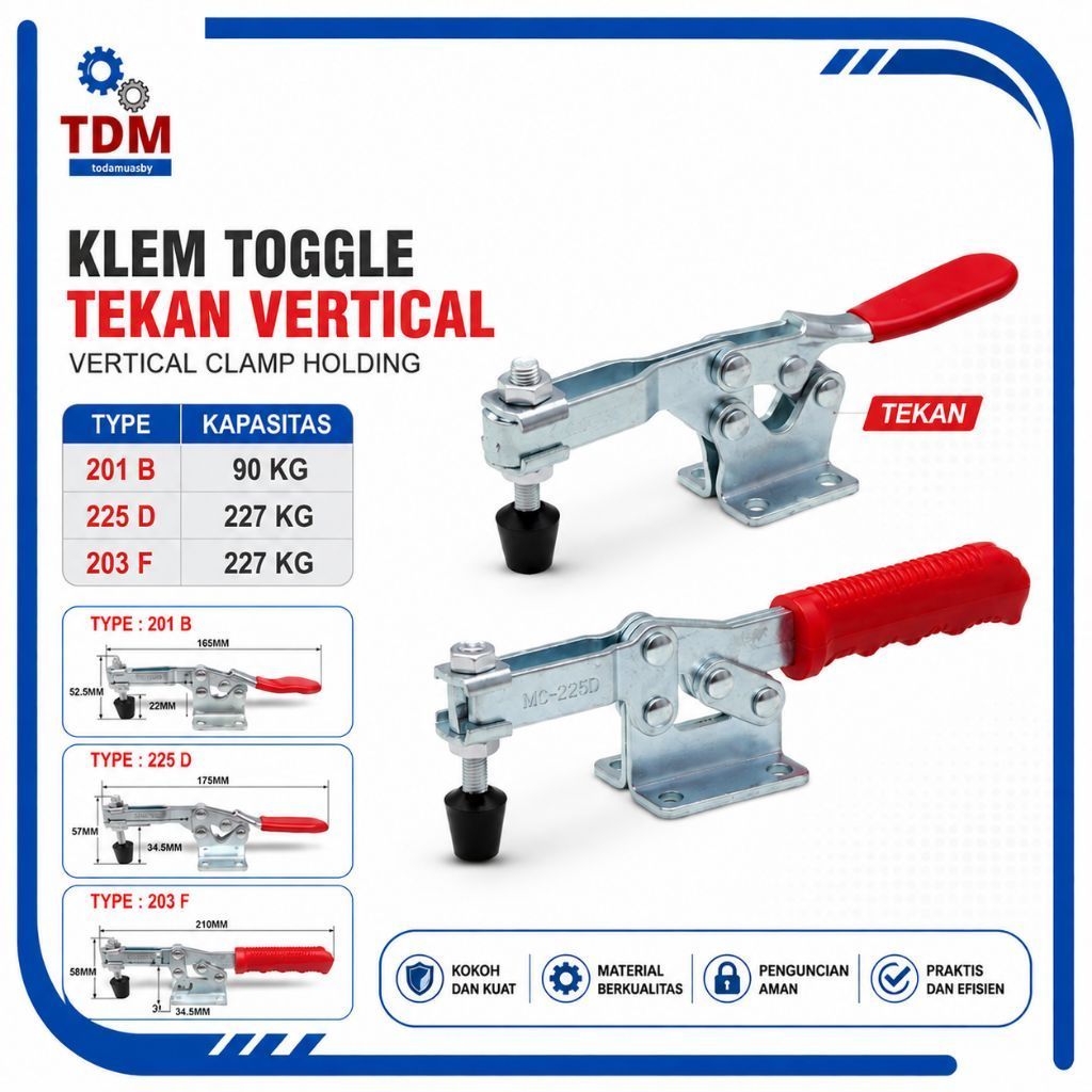 KLEM TOGGLE - TEKAN / VERTICAL CLAMP HOLDING / ALAT JEPIT KLEM TEKAN TOGGLE CLAMP MERK ALDO
