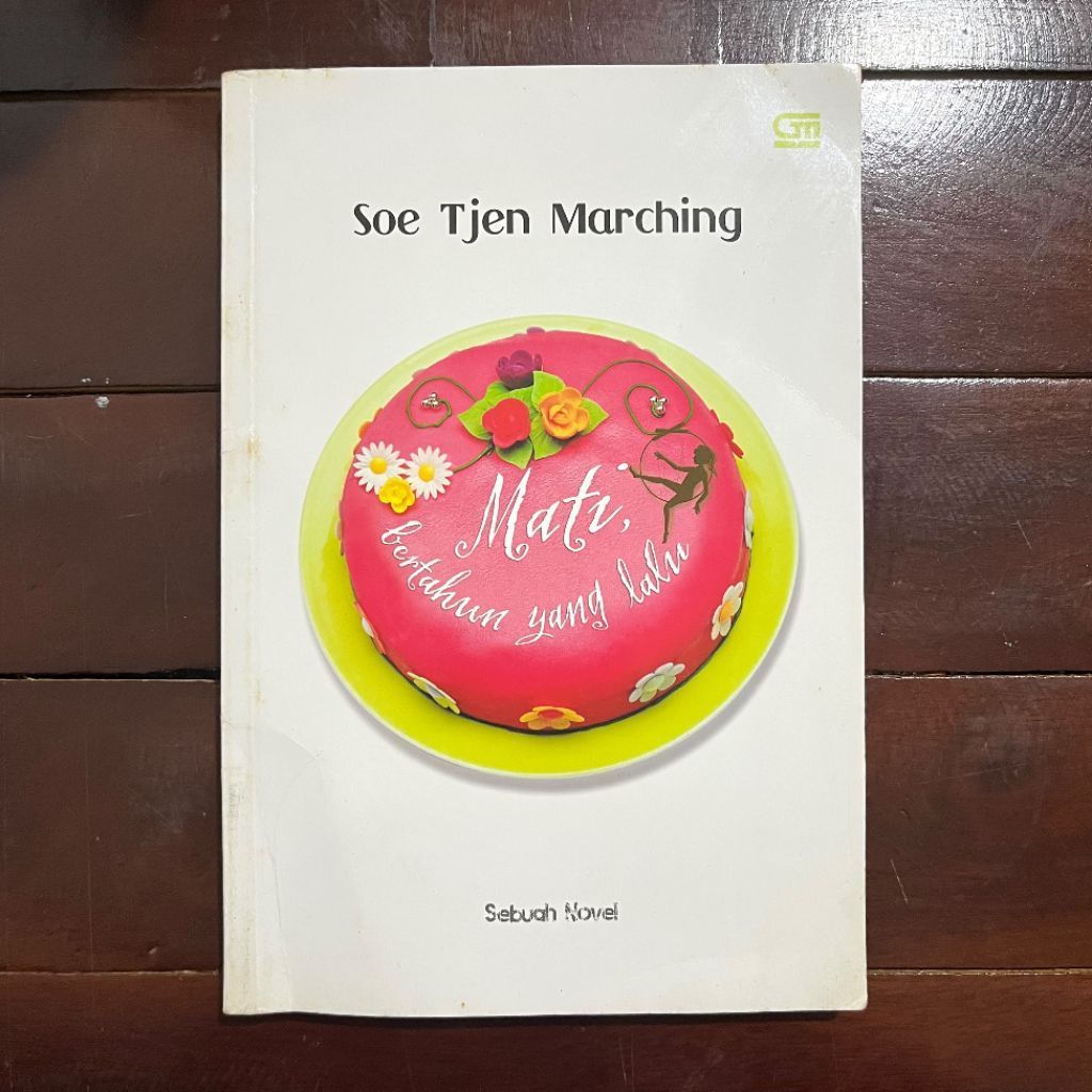 PRELOVED Novel Mati Bertahun yang Lalu - Soe Tjen Marching Penulis Dari Dalam Kubur - Buku Sastra Be