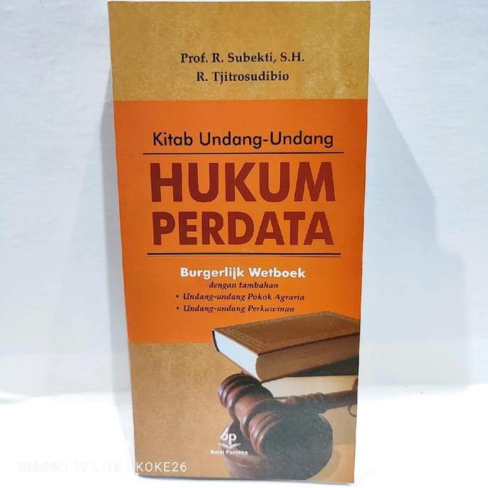 Baru Kitan Undang-Undang Hukum Perdata Bw : Prof. R. Subekti, S.H. & R. Tjitrosudibio