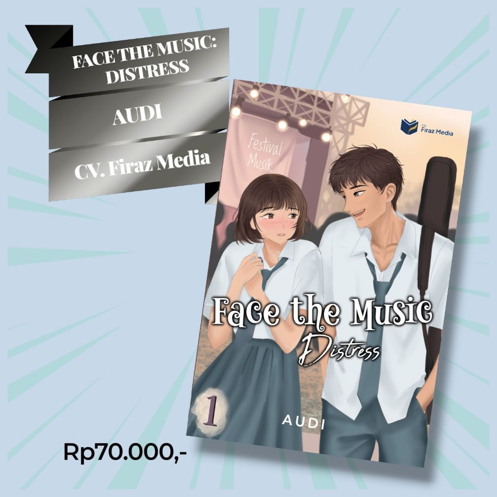 Novel FACE THE MUSIC: DISTRESS ; Audi ; CV. Firaz Media