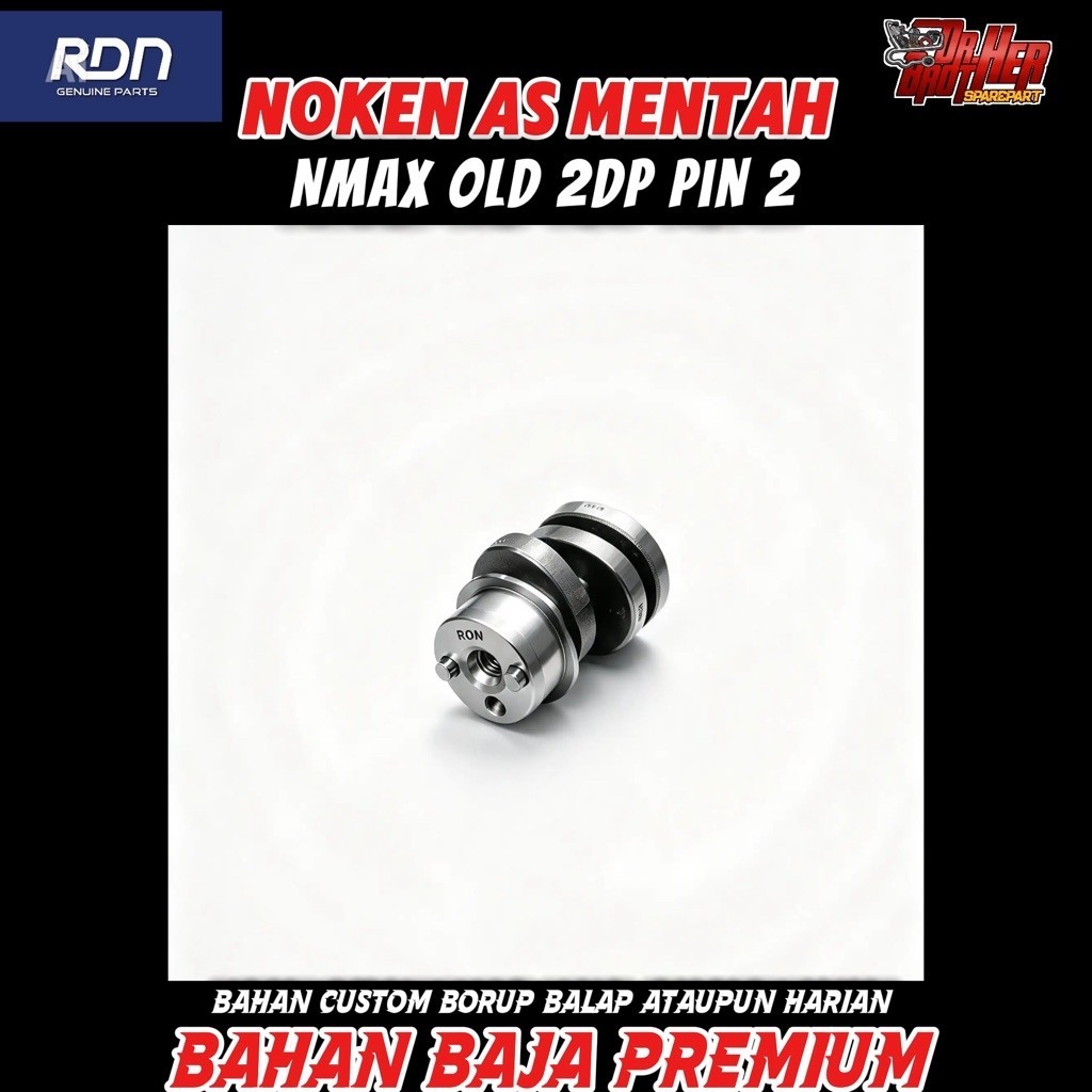 RDN Camshaf Noken As Mentah Nmax Old / Aerox Old