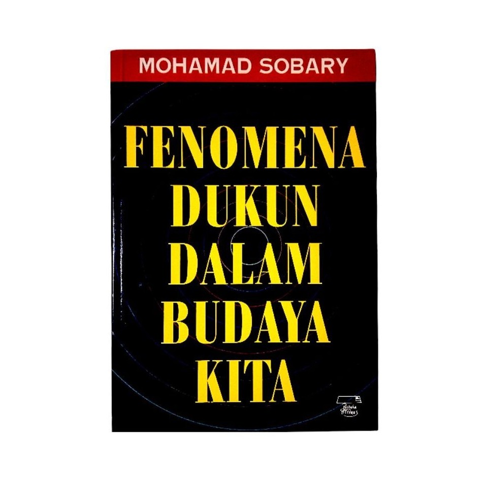 Fenomena Dukun Dalam Budaya Kita.
PENULIS: Mohamad Sobary
