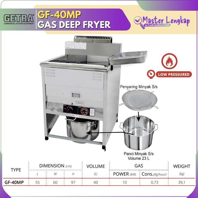 GETRA GAS DEEP FRYER FREE STANDING / PENGGORENGAN GAS GETRA GF-40MP / GF40MP / GF 40MP / GF40 MP / G