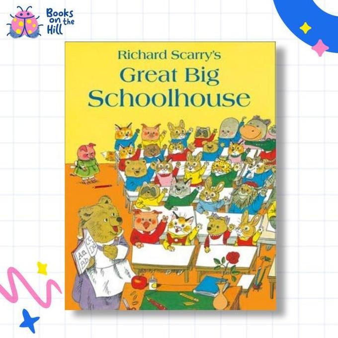 TERBARU Great Big Schoolhouse - Richard Scarry