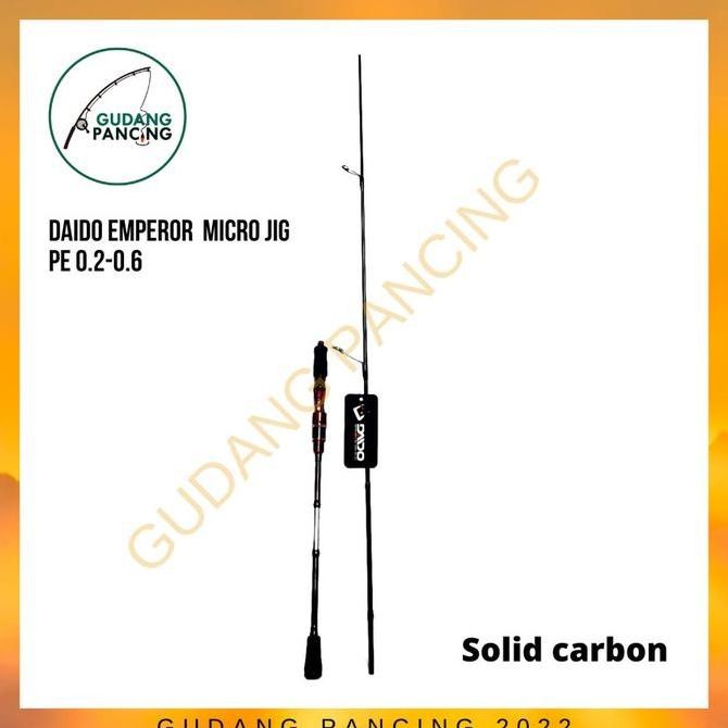 Rod Joran Pancing Daido SPINNING EMPEROR MICRO JIG EXTREME 662 - PE 0.2-0.6 Original