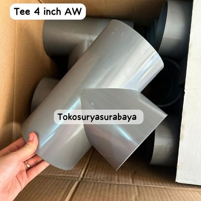 TEE 4 inch AW TEE 4" TEE 4 dim Sambungan pipa 4" pvc fitting pipa 4" TEE 4 inch