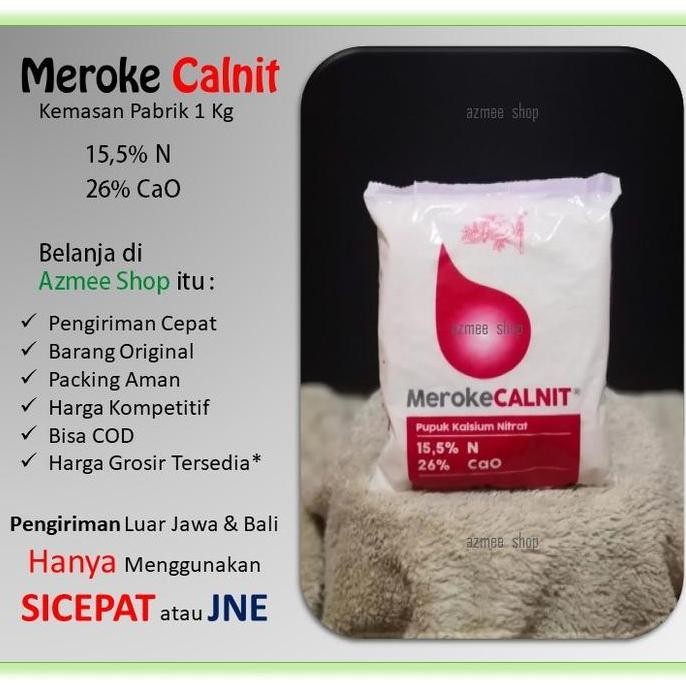 MEROKE CALNIT / CALCINIT PUPUK KALSIUM / CALCIUM NITRAT
