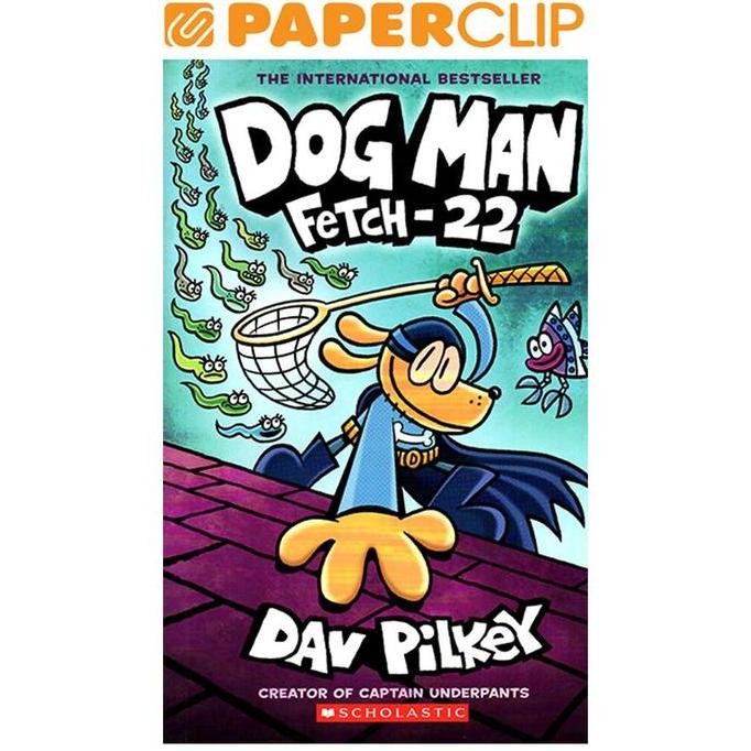 DOG MAN FETCH-22
