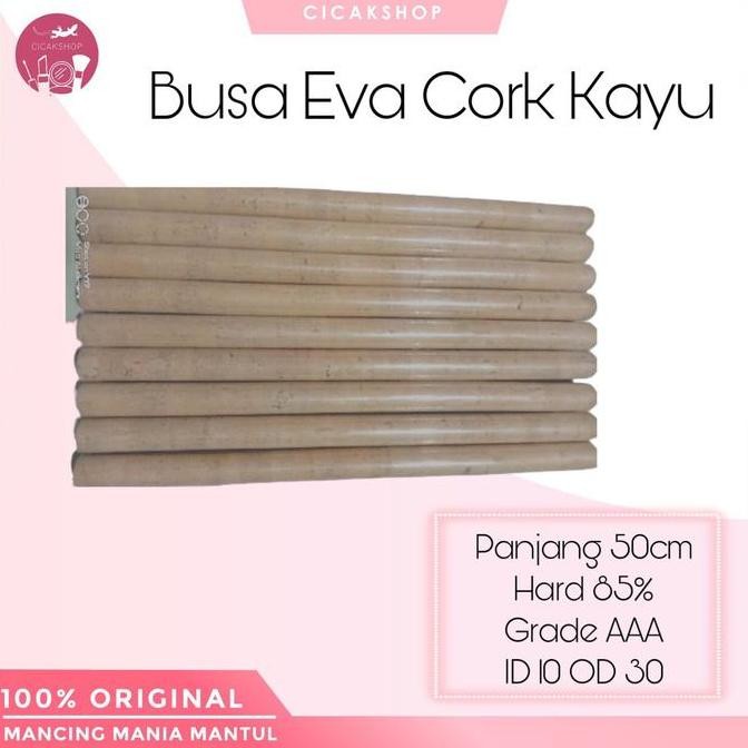 Cicakshop88 busa joran eva cork kayu asli hard 85%