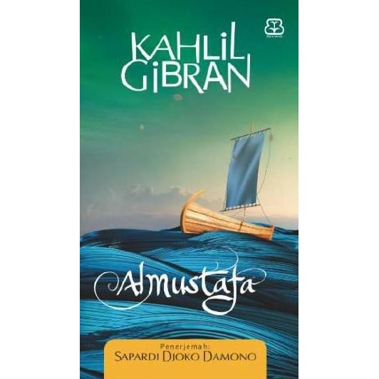 AL MUSTAFA - KAHLIL GIBRAN