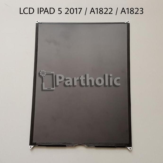 TERMURAH - LCD IPAD 5 2017 / A1822 /A1823 ORIGINAL