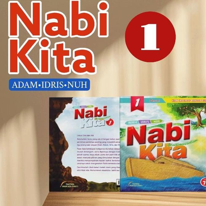 New  Serial Buku Anak Islami - Nabi Kita 1 Soft Cover - Adam Idris Nuh - Pustaka Imam Asy syafii