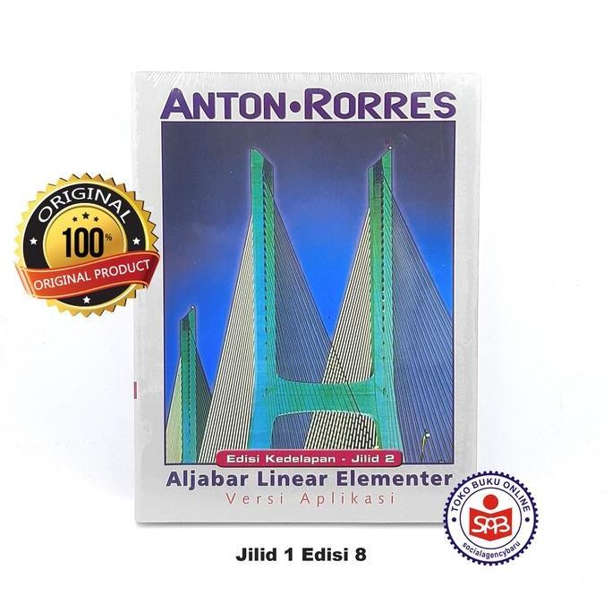 Aljabar Linear Elementer Versi Aplikasi Jilid 2 Edisi 8 - Anton