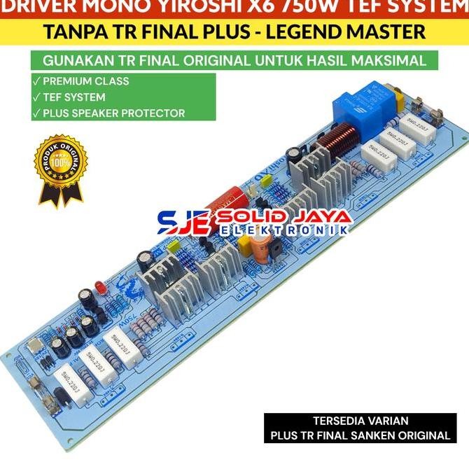 Driver Power Yiroshi X6 750W Mono Tef System  Ampli Amplifier Tanpa Tr Final Protector Speaker Prote