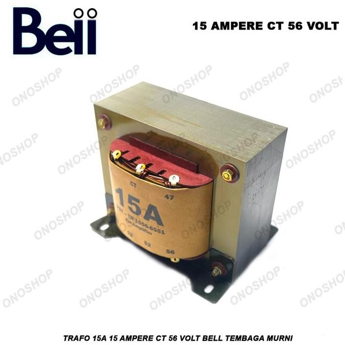 Trafo 15A 15 Ampere CT 56 Volt BELL Tembaga Murni