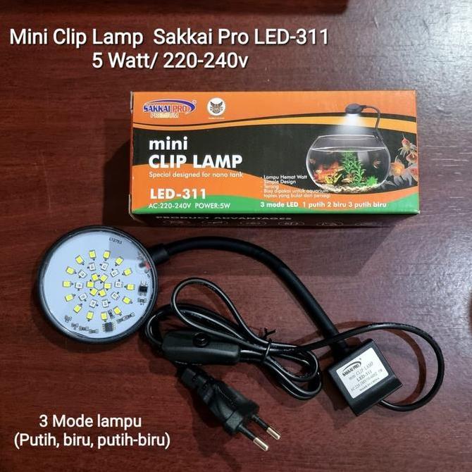 New- Mini Clip Lamp Sakkai Pro Led-311 / Lampu Led Aquarium Kecil / Lampu Jepit Aquarium Aquascape