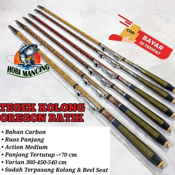JORAN TEGEK KOLONG OREGON BATIK 360 - 450 - 540 cm BAHAN CARBON ACTION MEDIUM