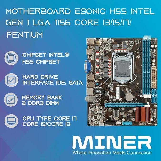 Motherboard Esonic H55 Intel Gen 1 LGA 1156 Core I3/I5/I7/Pentium Diskon