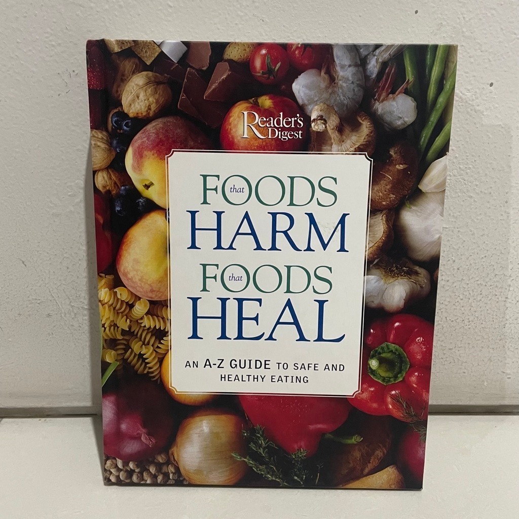 [PRELOVED] BUKU KESEHATAN IMPORT Foods That Harm Foods That Heal - Reader's Digest (An A-Z Guide to 