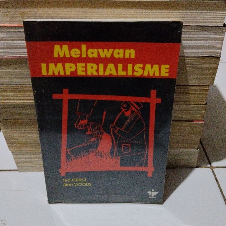 Buku original MELAWAN IMPERIALISME by Ted Grant