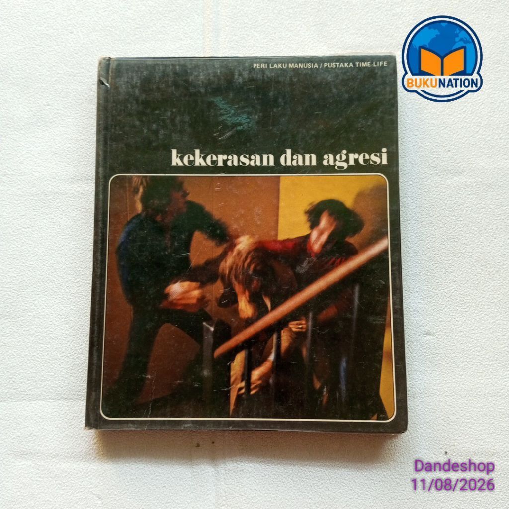 ​(bekas) KEKERASAN DAN AGRESI - Peri Laku Manusia Pustaka Time Life _ oleh Ronald H. Bailey penerbit