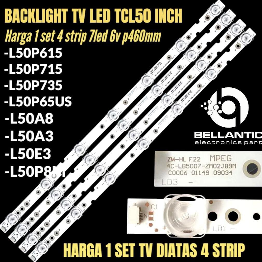 PROMO TERBARU BACKLIGHT TV LED TCL 50 INCH L50P615 L50P65US L50P715 L50P735 L50A3 L50PA8 L50E3 L50P8
