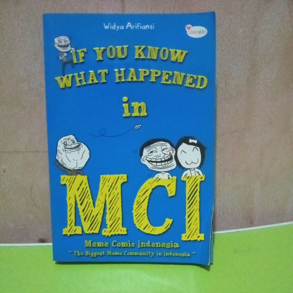 Buku If You Know What Happened in MCI Meme Comic Indonesia karya Widya Arifianti,bekas